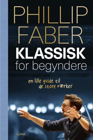 omslag til Klassisk for Begyndere – en lille guide til de store værker